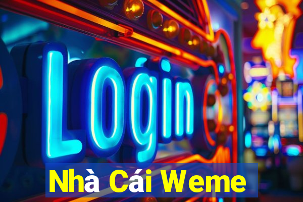 Nhà Cái Weme