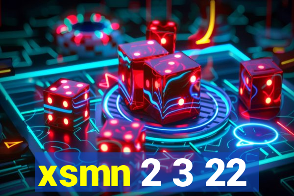 xsmn 2 3 22