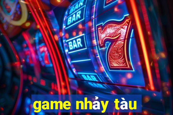 game nhảy tàu