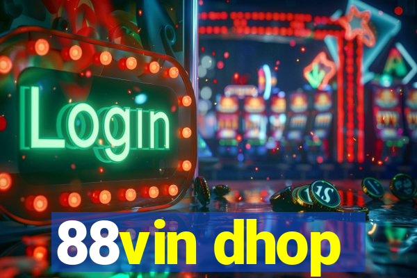 88vin dhop