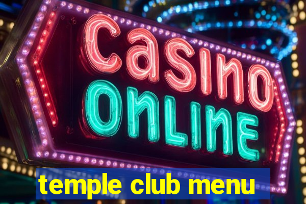 temple club menu