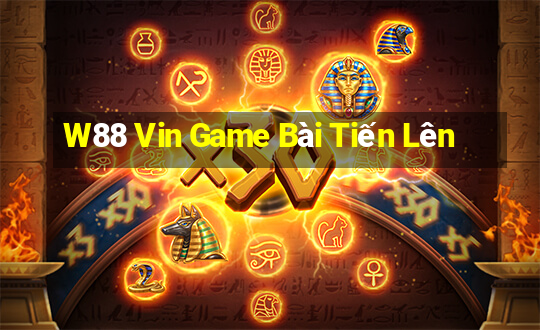 W88 Vin Game Bài Tiến Lên