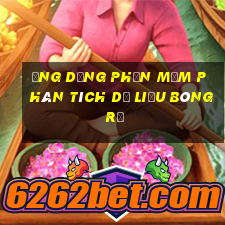 Ứng dụng phần mềm phân tích dữ liệu bóng rổ