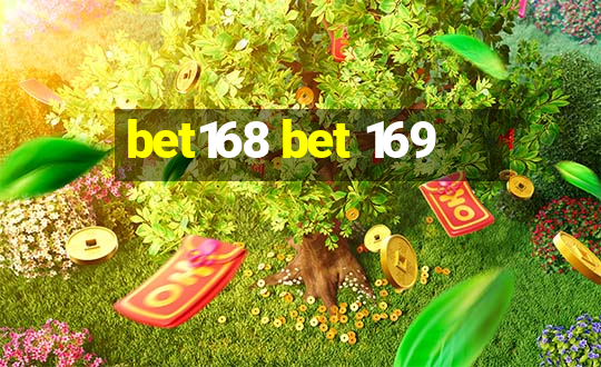 bet168 bet 169