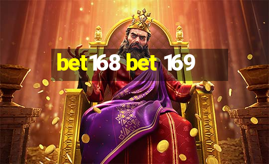 bet168 bet 169