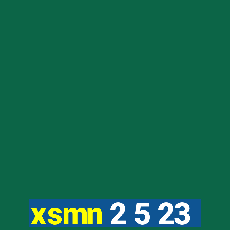 xsmn 2 5 23