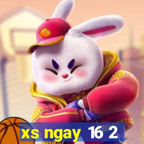 xs ngay 16 2