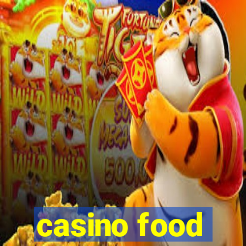 casino food