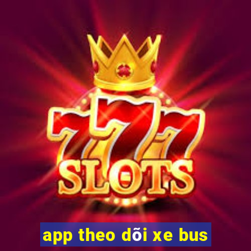 app theo dõi xe bus