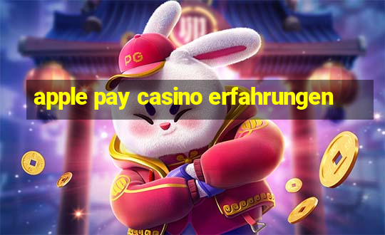 apple pay casino erfahrungen