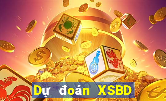 Dự đoán XSBD ngày 28