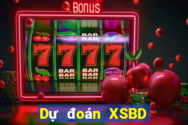 Dự đoán XSBD ngày 28