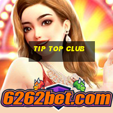 tip top club