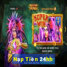 Nạp Tiền 24hh