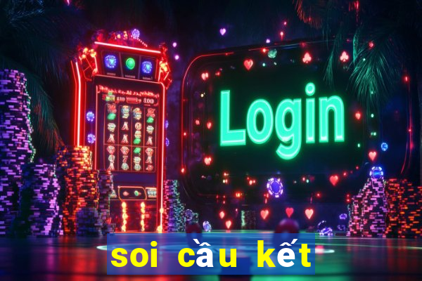 soi cầu kết quả miền bắc