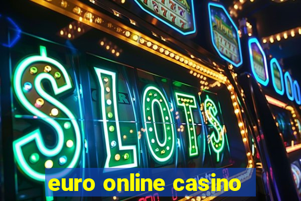 euro online casino