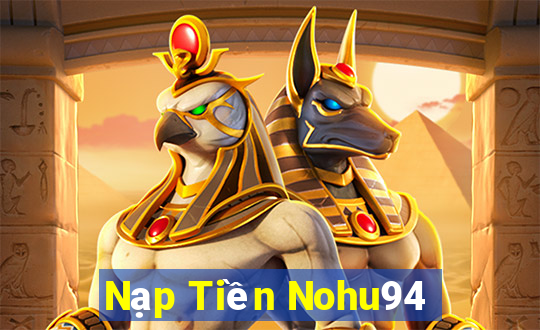 Nạp Tiền Nohu94