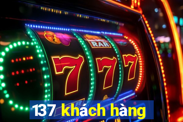 137 khách hàng