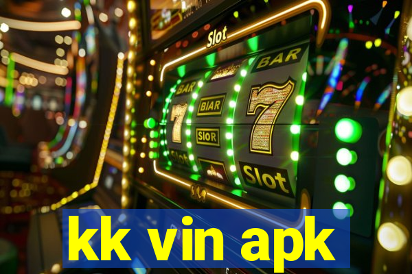 kk vin apk