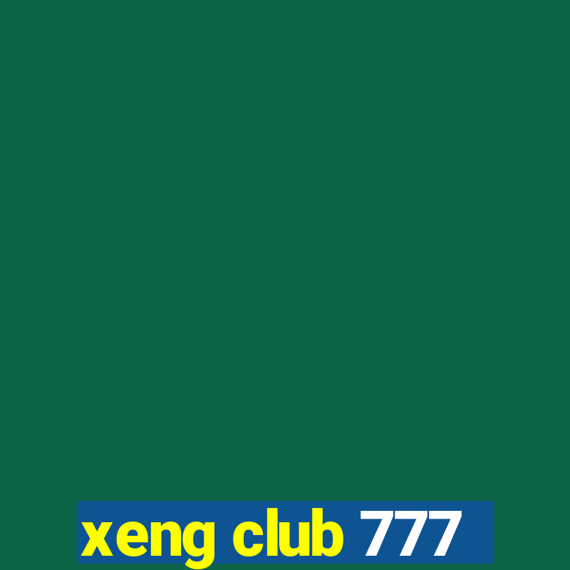 xeng club 777