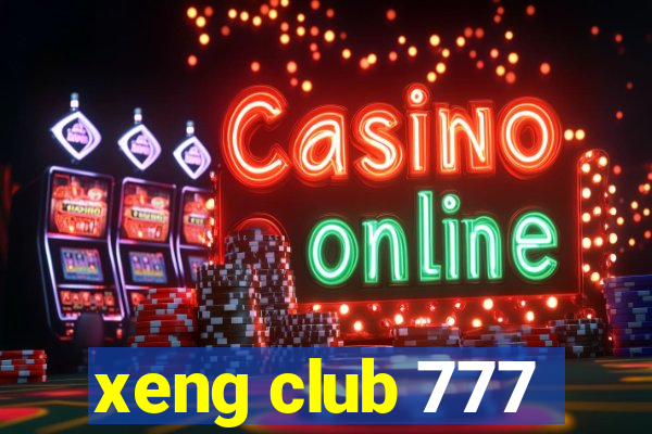 xeng club 777