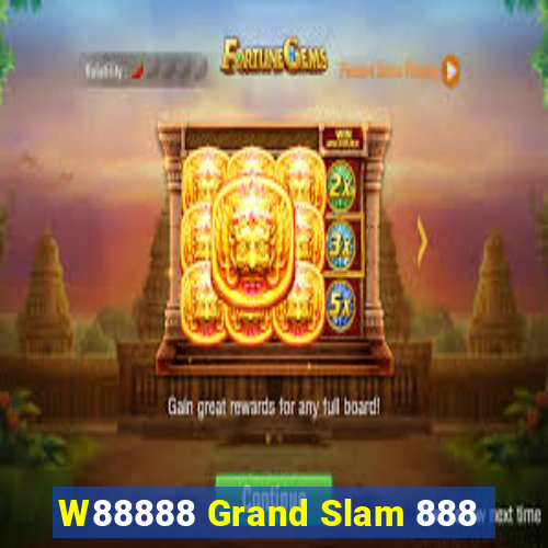 W88888 Grand Slam 888