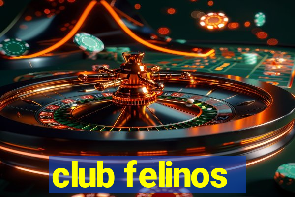 club felinos