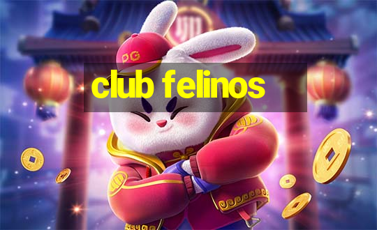 club felinos