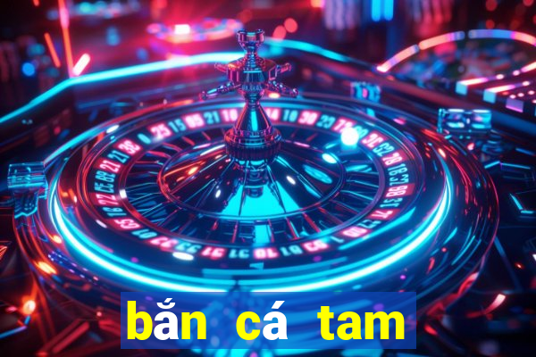 bắn cá tam quốc diễn nghĩa