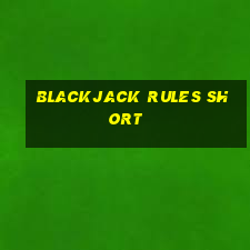 blackjack rules short