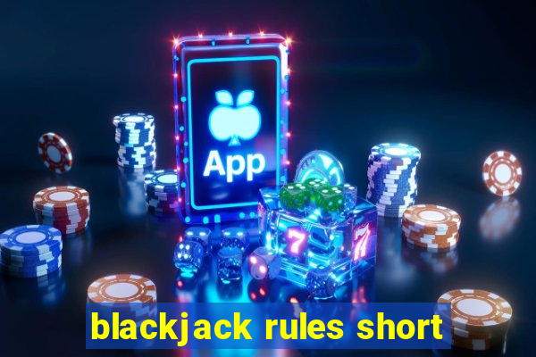 blackjack rules short