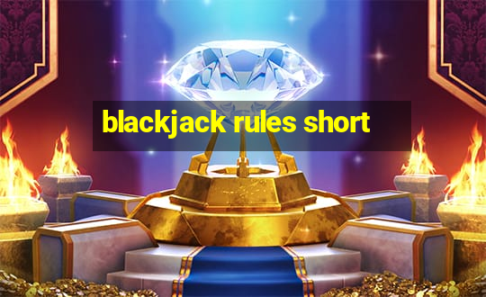 blackjack rules short