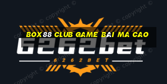 Box88 Club Game Bài Ma Cao