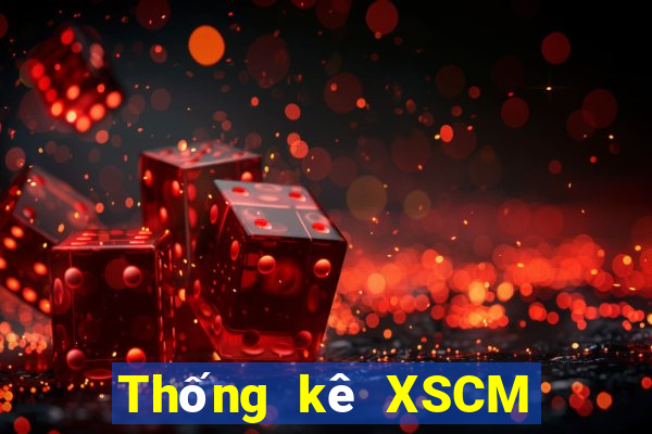 Thống kê XSCM ngày 22