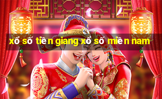 xổ số tiền giang xổ số miền nam