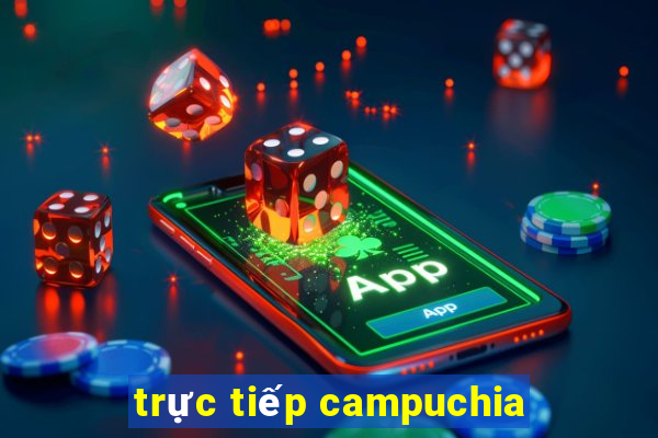 trực tiếp campuchia