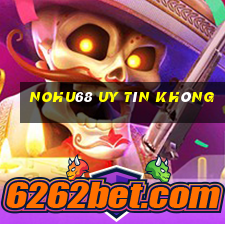 Nohu68 Uy Tín Không