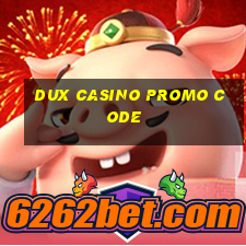 dux casino promo code