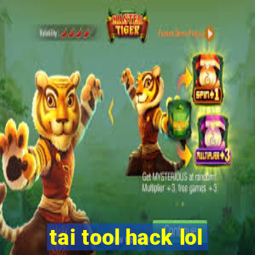 tai tool hack lol