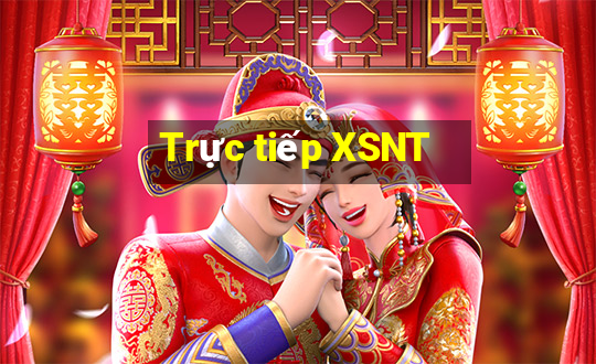 Trực tiếp XSNT