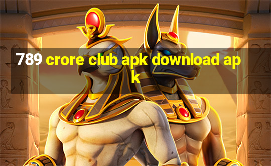 789 crore club apk download apk