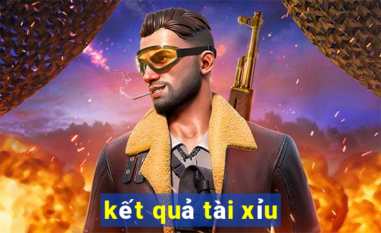 kết quả tài xỉu