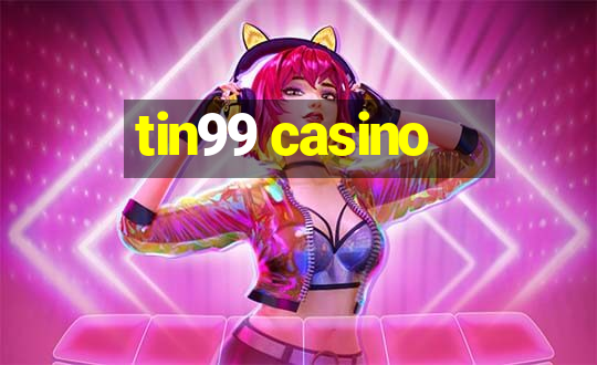 tin99 casino