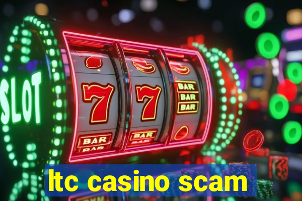 ltc casino scam