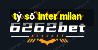 tỷ số inter milan