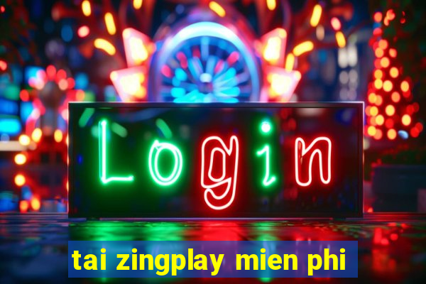 tai zingplay mien phi