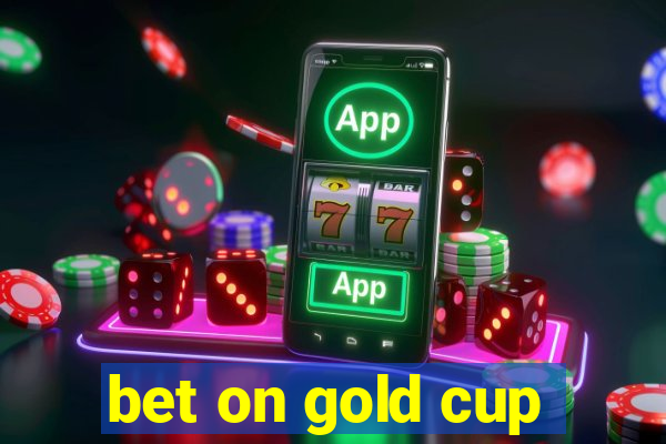 bet on gold cup