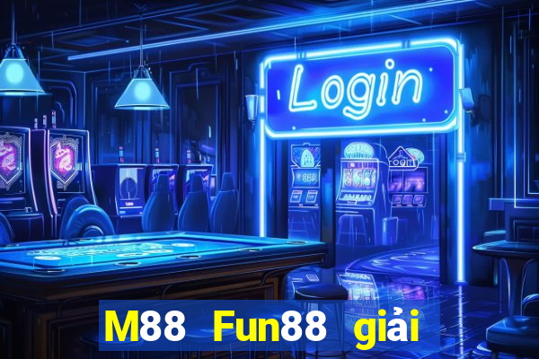 M88 Fun88 giải trí Depp Tải về