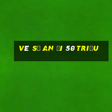 vé số an ủi 50 triệu