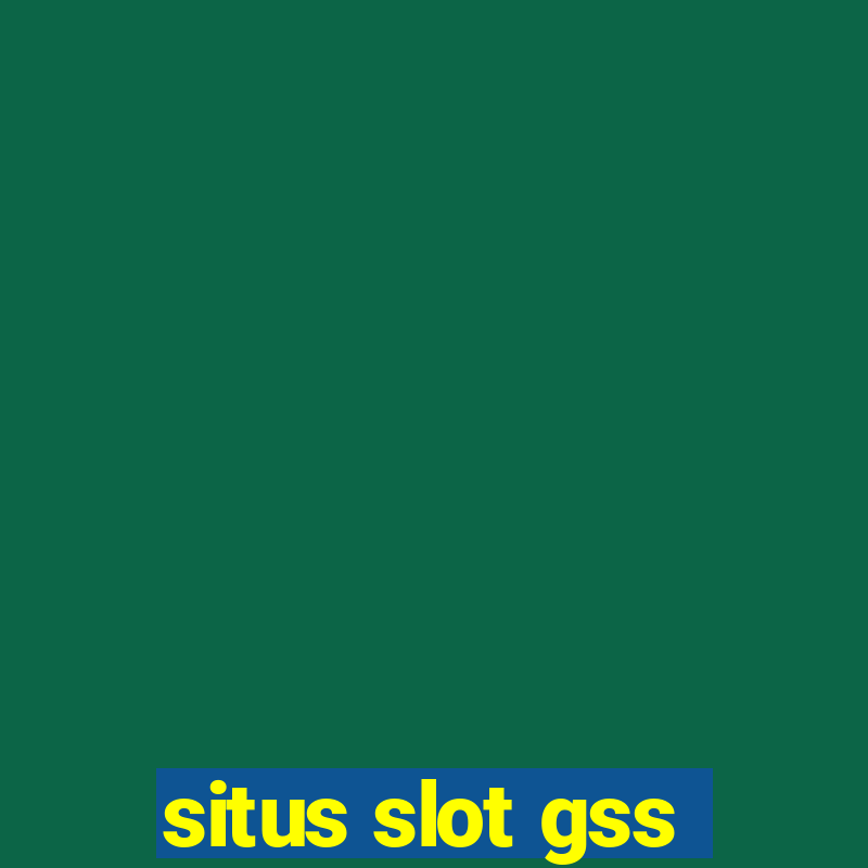 situs slot gss